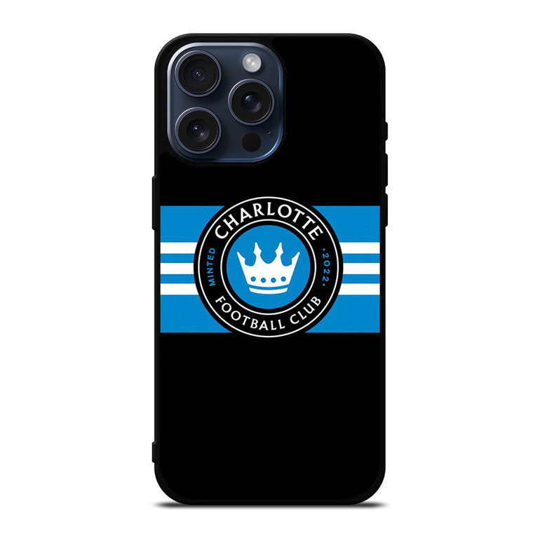 CHARLOTTE FOOTBALL CLUB MLS SOCCER TEAM iPhone 15 Pro Max Case Cover