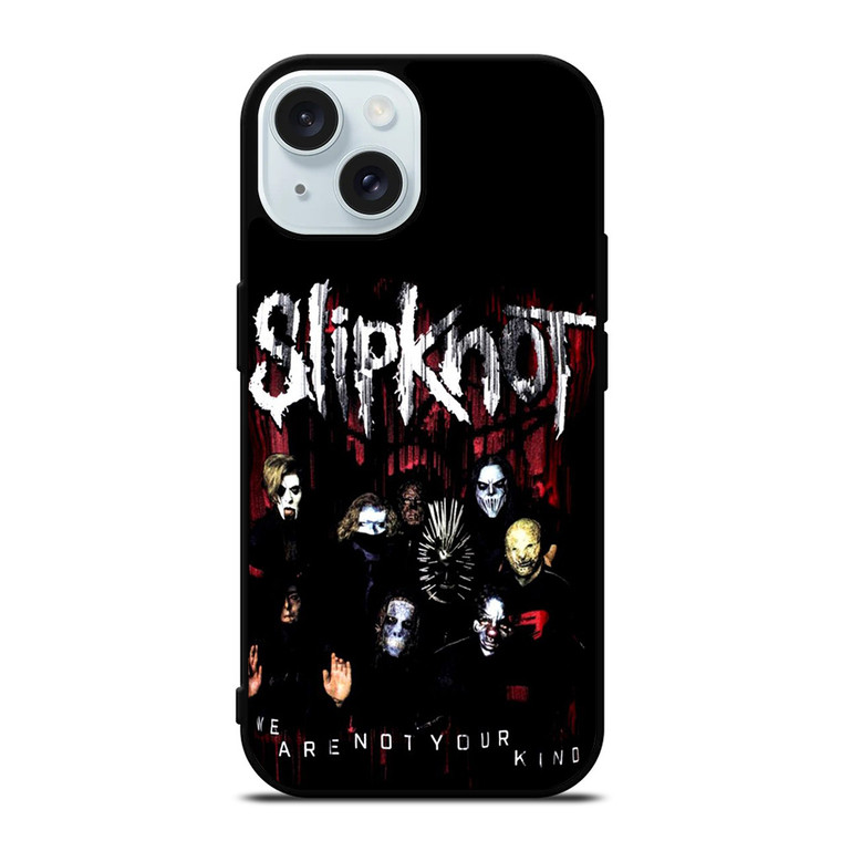 SLIPKNOT BAND WE ARE NOT YOUR KIND iPhone 15 Case Cover