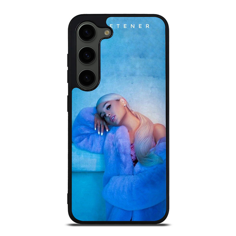 ARIANA GRANDE SWEETENER Samsung Galaxy S23 Plus Case Cover