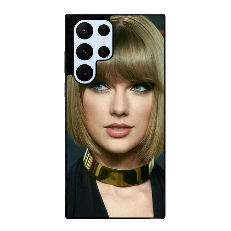 TAYLOR SWIFT FACE Samsung Galaxy S22 Ultra Case Cover