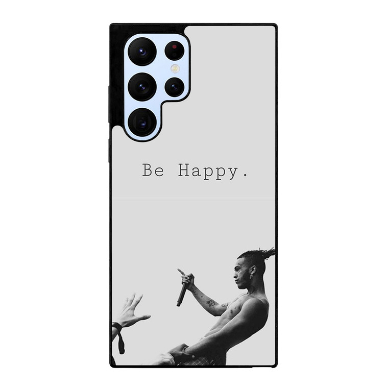 XXXTENTATION RAPPER BE HAPPY Samsung Galaxy S22 Ultra Case Cover