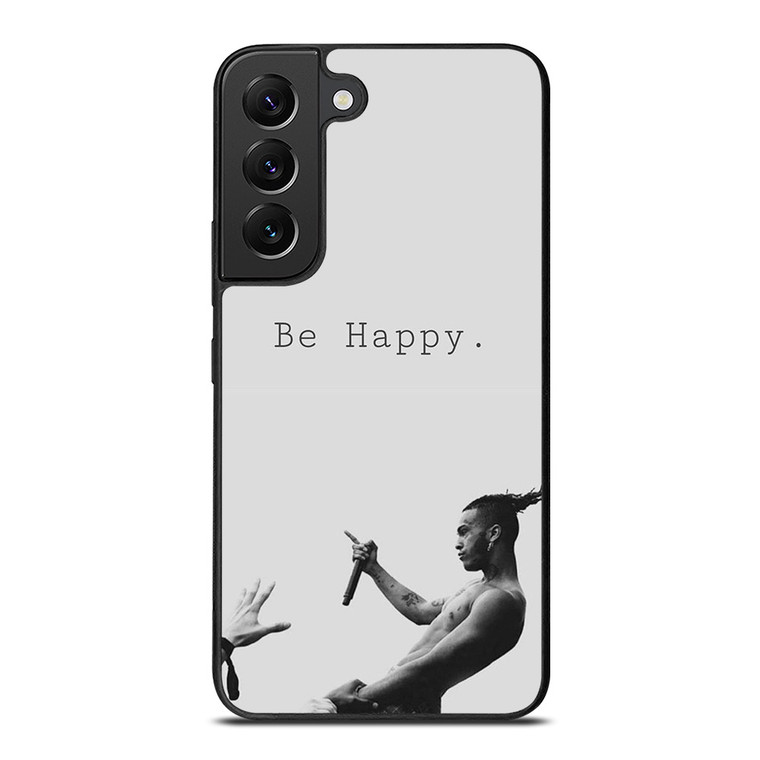 XXXTENTATION RAPPER BE HAPPY Samsung Galaxy S22 Plus Case Cover