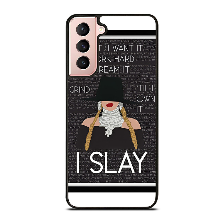 BEYONCE I SLAY QUOTE Samsung Galaxy S21 Case Cover BEYONCE I SLAY QUOTE Samsung Galaxy S21 Case Cover