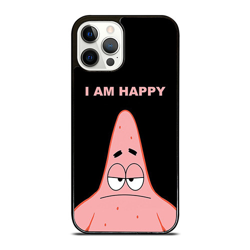 PATRICK STAR I AM HAPPY SPONGEBOB SQUAREPANTS iPhone 12 Pro Case Cover