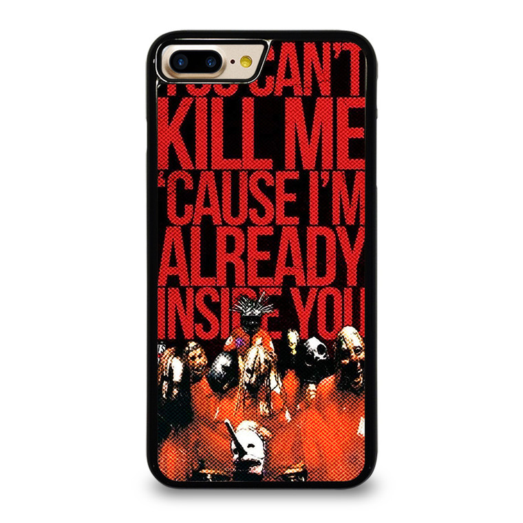 SLIPKNOT YOU CANT KILL ME iPhone 7 / 8 Plus Case Cover