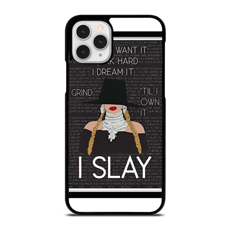 BEYONCE I SLAY QUOTE iPhone 11 Pro Case Cover