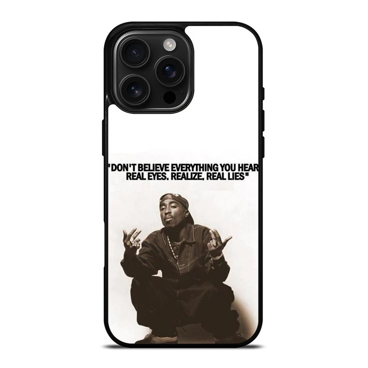 2PAC TUPAC SHAKUR RAPPER QUOTES iPhone 16 Pro Max Case Cover 2PAC TUPAC SHAKUR RAPPER QUOTES iPhone 16 Pro Max Case Cover