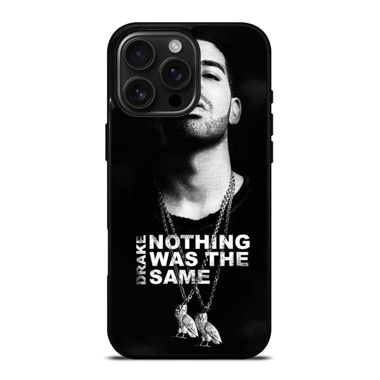 DRAKE NOTHING WAS THE SAME iPhone 16 Pro Max Case Cover