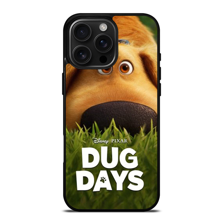 DUG DAYS THE DOG iPhone 16 Pro Max Case Cover