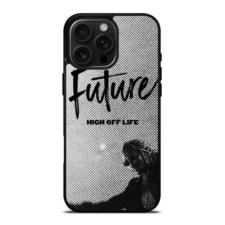 FUTURE AMERICAN RAPPER HIGH OFF LIFE iPhone 16 Pro Max Case Cover