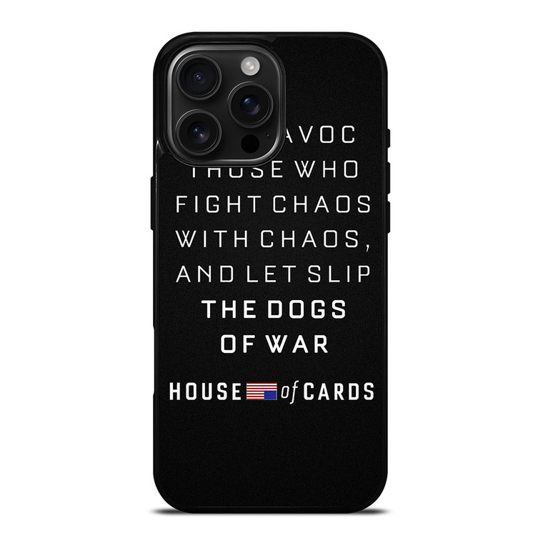 HOUSE OF CARDS QUOTES iPhone 16 Pro Max Case Cover HOUSE OF CARDS QUOTES iPhone 16 Pro Max Case Cover