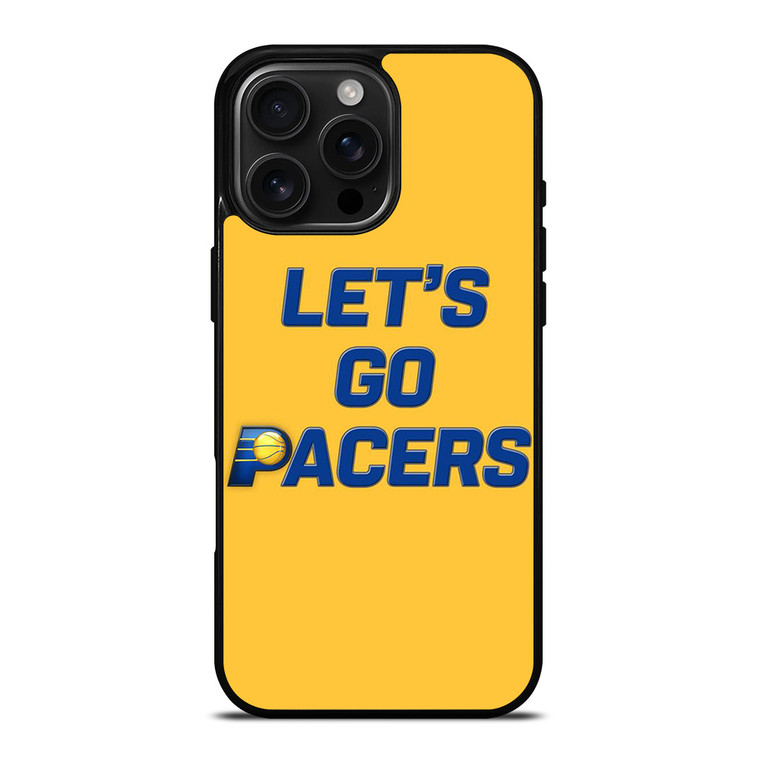 LETS GO INDIANA PACERS NBA BASKETBALL iPhone 16 Pro Max Case Cover LETS GO INDIANA PACERS NBA BASKETBALL iPhone 16 Pro Max Case Cover
