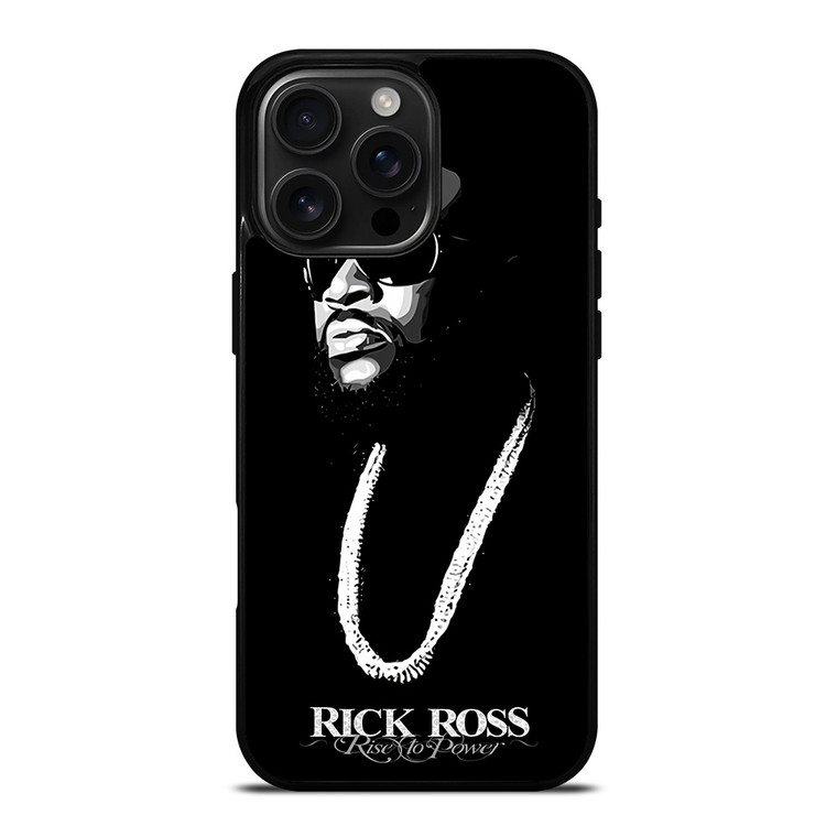 RICK ROSS RISE TO POWER iPhone 16 Pro Max Case Cover