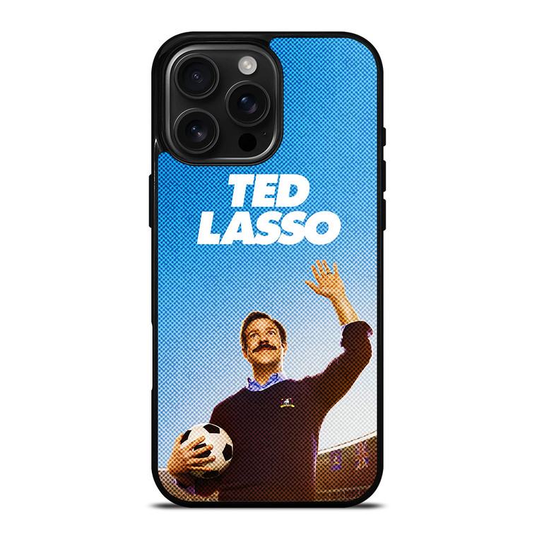 TED LASSO JASON SUDEIKIS 3 iPhone 16 Pro Max Case Cover