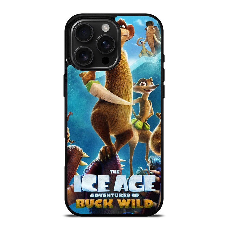 THE ICE AGE ADVENTURES OF BUCK WILD iPhone 16 Pro Max Case Cover