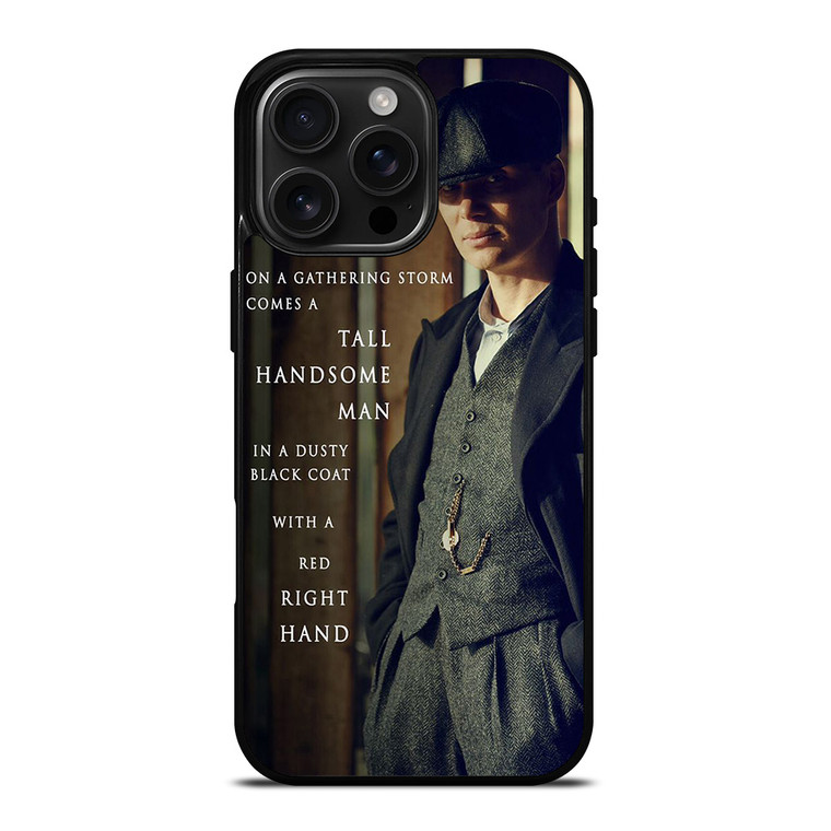 TOMMY SHELBY QUOTES iPhone 16 Pro Max Case Cover