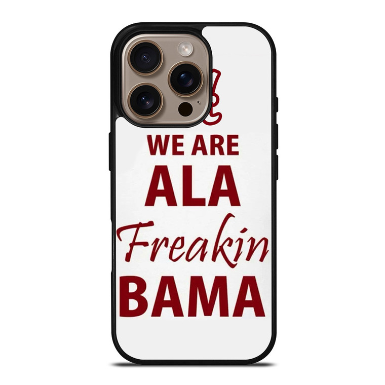 ALABAMA CRIMSON TIDE FOOTBALL FREAK iPhone 16 Pro Case Cover