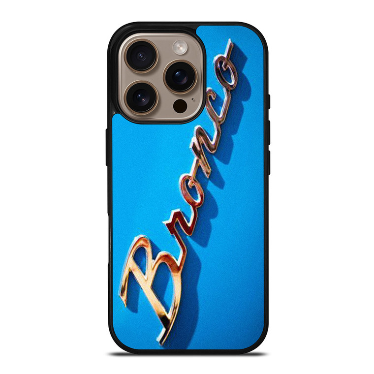 FORD BRONCO EMBLEM 2 iPhone 16 Pro Case Cover