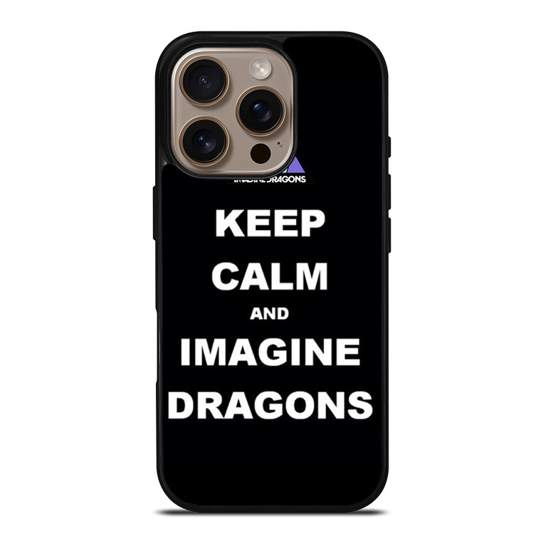 KEEP CALM AND IMAGINE DRAGONS iPhone 16 Pro Case Cover