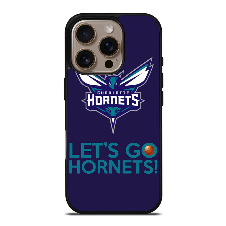 LETS GO CHARLOTTE HORNETS NBA BASKETBALL iPhone 16 Pro Case Cover