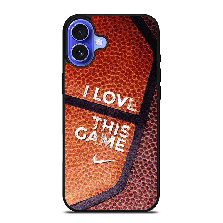 BASKETBALL NIKE I LOVE THIS GAME iPhone 16 Case Cover