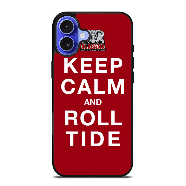 KEEP CALM ALABAMA CRIMSON ROLL TIDE iPhone 16 Case Cover