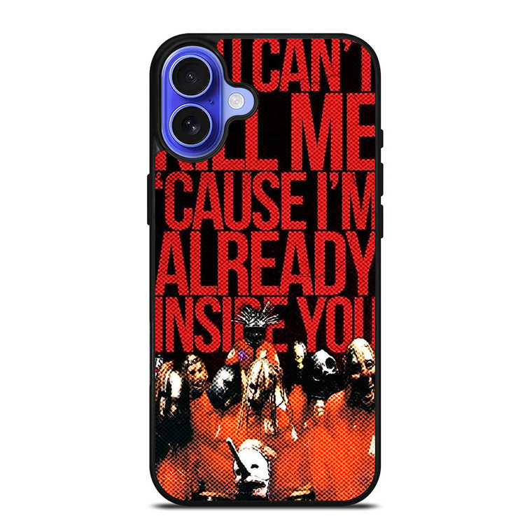 SLIPKNOT YOU CANT KILL ME iPhone 16 Case Cover SLIPKNOT YOU CANT KILL ME iPhone 16 Case Cover