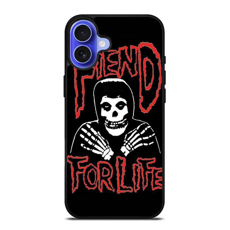 THE MISFITS FIEND FOR LIFE iPhone 16 Case Cover