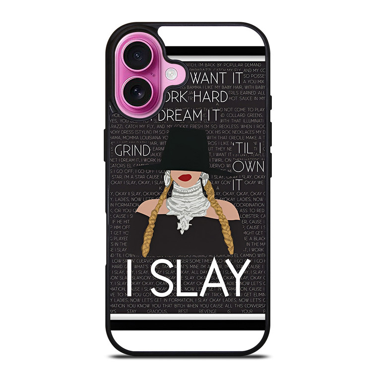BEYONCE I SLAY QUOTE iPhone 16 Plus Case Cover