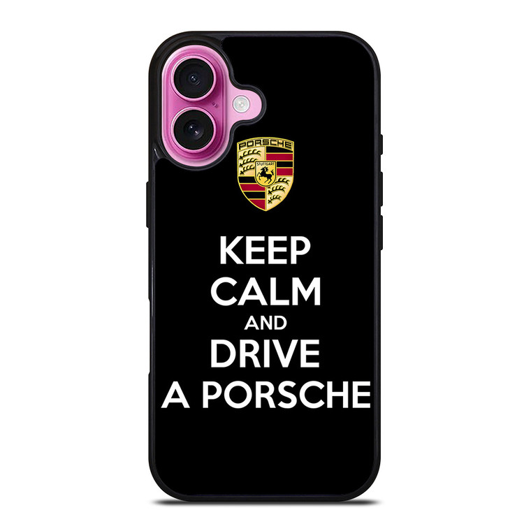KEEP CALM AND DRIVE PORSCHE iPhone 16 Plus Case Cover