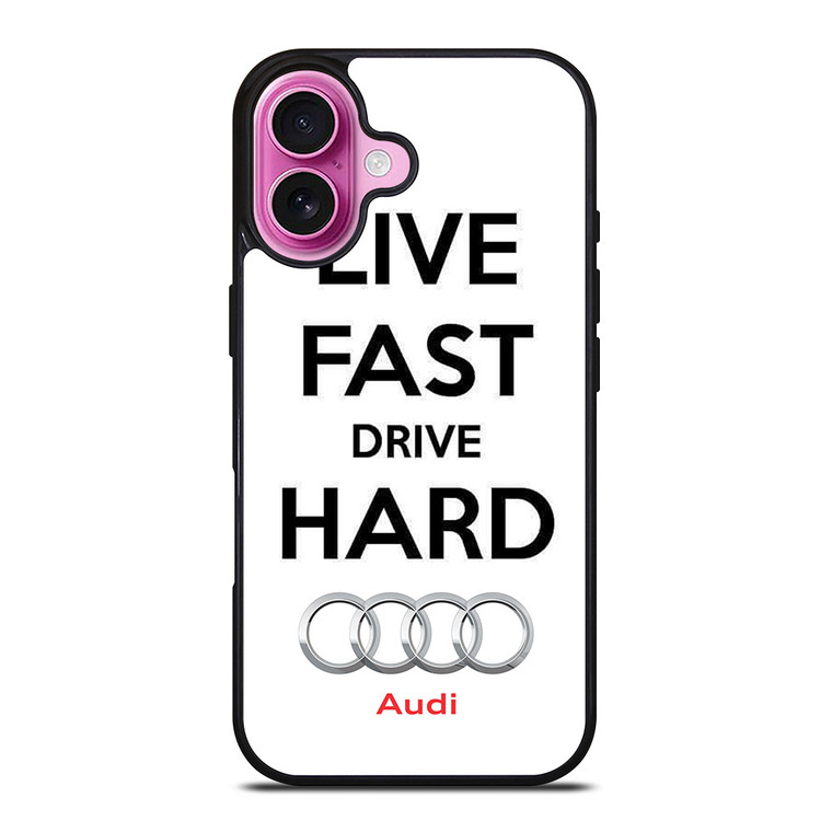 LIVE FAST DRIVE AUDI CAR iPhone 16 Plus Case Cover