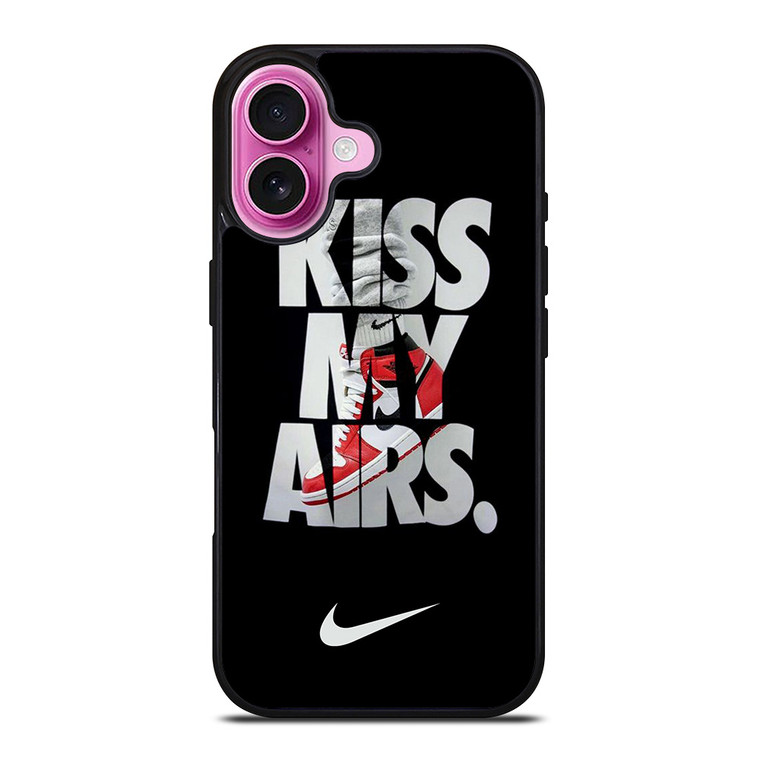 NIKE KISS MY AIRS iPhone 16 Plus Case Cover