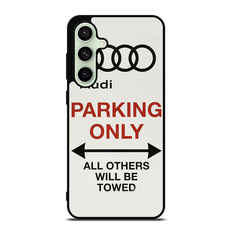 AUDI PARKING ONLY 2 Samsung Galaxy S24 FE Case Cover