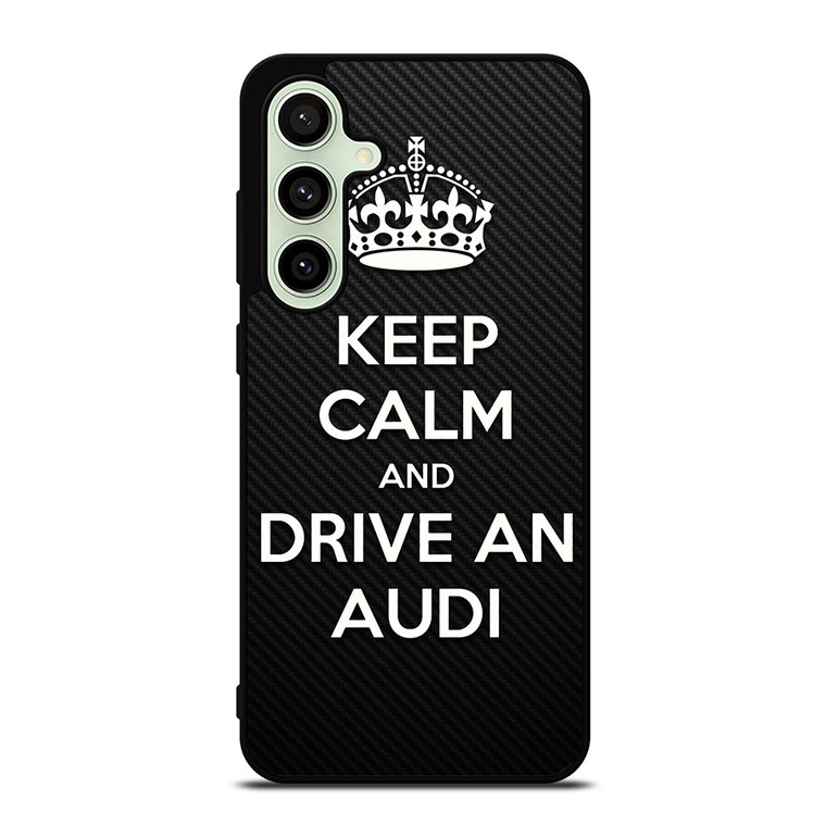 KEEP CALM AND DRIVE AUDI CARBON Samsung Galaxy S24 FE Case Cover