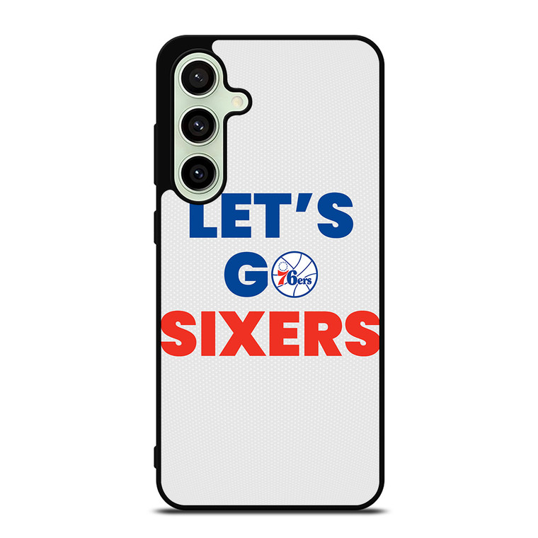 LETS GO PHILADELPHIA 76ERS NBA BASKETBALL Samsung Galaxy S24 FE Case Cover