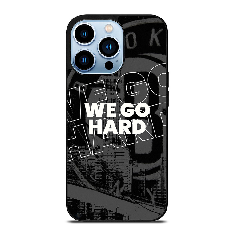 BROOKLYN NETS WE GO HARD iPhone 13 Pro Max Case Cover