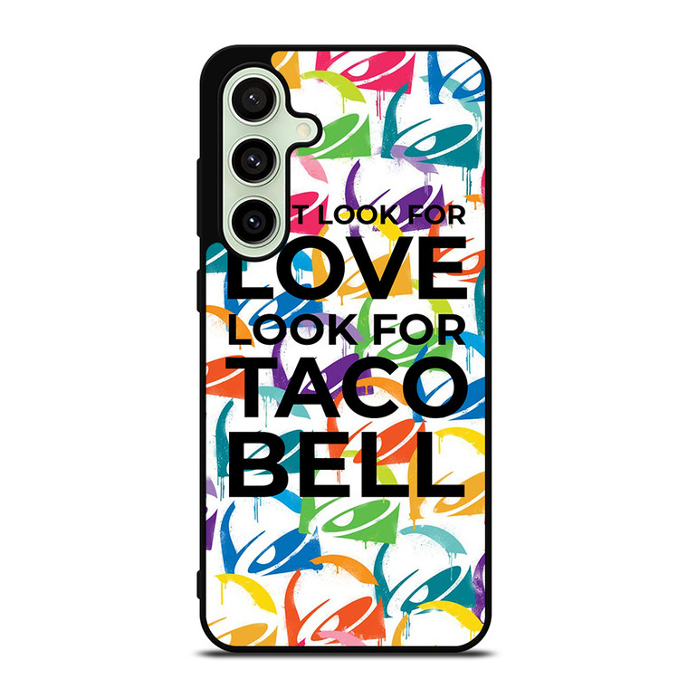 TACO BELL FUNNY QUOTES Samsung Galaxy S24 FE Case Cover