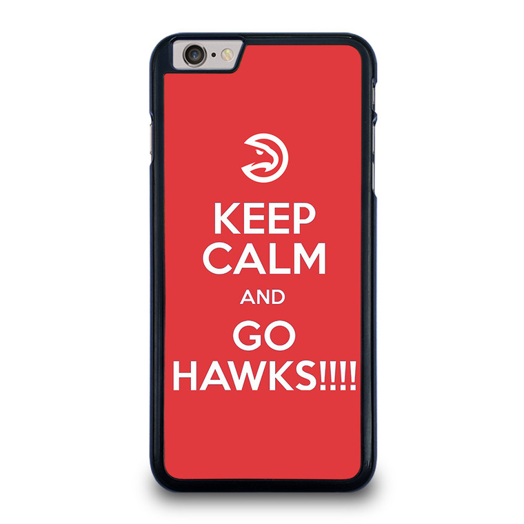 KEEP CALM AND GO ATLANTA HAWKS iPhone 6 / 6S Plus Case Cover