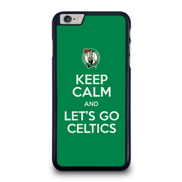 KEEP CALM AND GO BOSTON CELTICS iPhone 6 / 6S Plus Case Cover