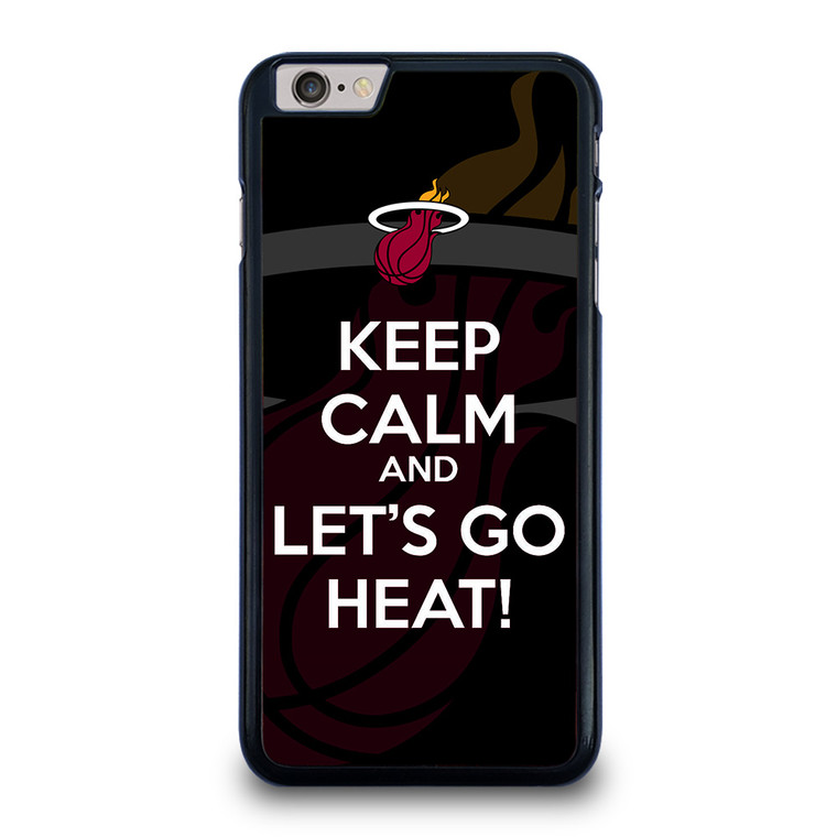 KEEP CALM AND GO MIAMI HEAT iPhone 6 / 6S Plus Case Cover