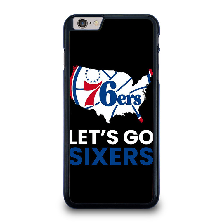 LETS GO PHILADELPHIA 76ERS NBA BASKETBALL 2 iPhone 6 / 6S Plus Case Cover