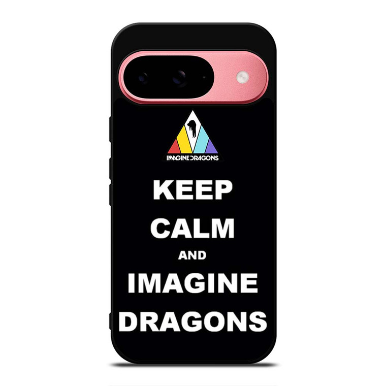 KEEP CALM AND IMAGINE DRAGONS Google Pixel 9 Case Cover