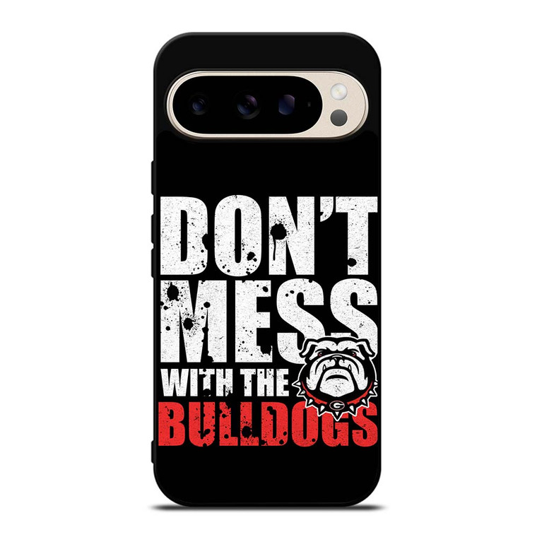DONT MESS WITH GEORGIA BULLDOGS Google Pixel 9 Pro Case Cover