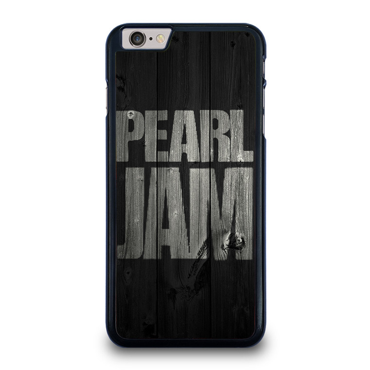 PEARL JAM ROCK BAND WOODEN LOGO iPhone 6 / 6S Plus Case Cover