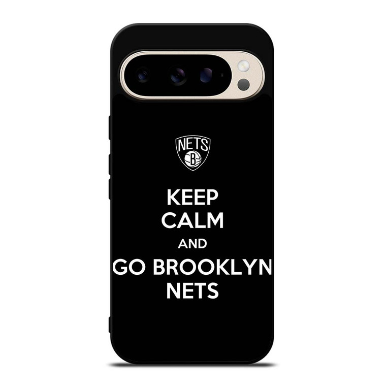 KEEP CALM AND AND GO BROOKLYN NETS Google Pixel 9 Pro Case Cover