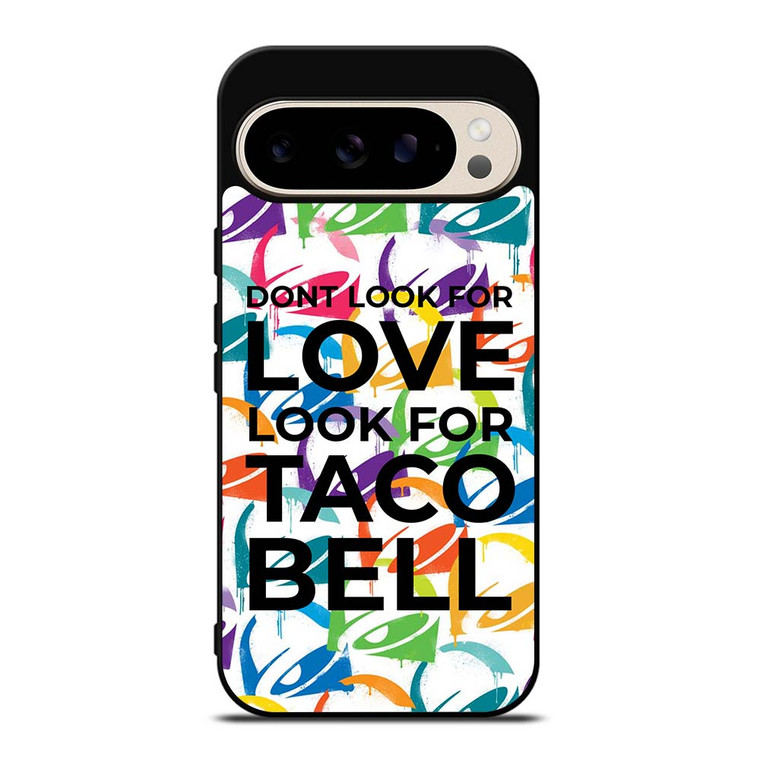 TACO BELL FUNNY QUOTES Google Pixel 9 Pro Case Cover