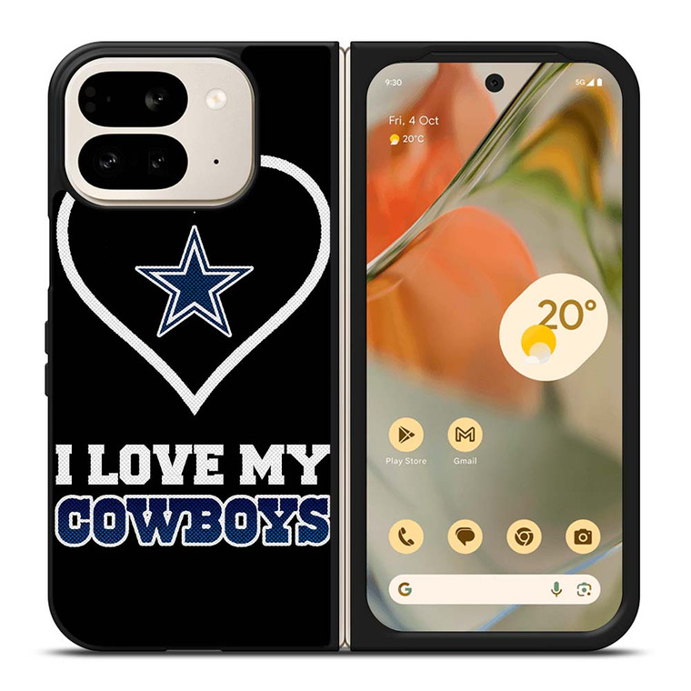 I LOVE MY DALLAS COWBOYS FOOTBALL NFL Google Pixel 9 Pro Fold Case Cover