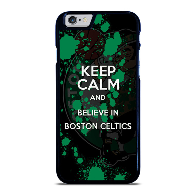 KEEP CALM AND GO BOSTON CELTICS 2 iPhone 6 / 6S Case Cover