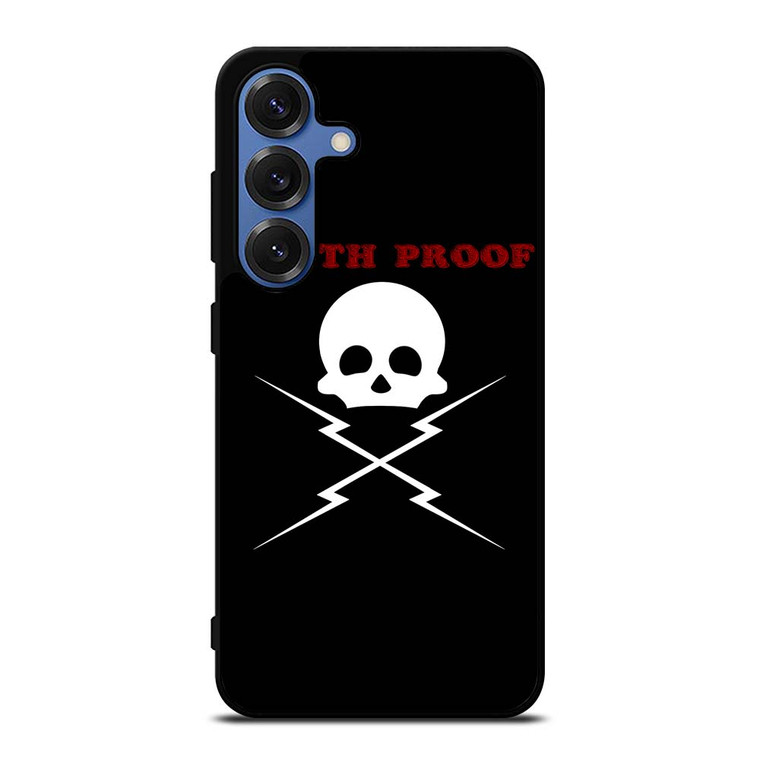 DEATH PROOF SKULL LOGO Samsung Galaxy S25 Case Cover