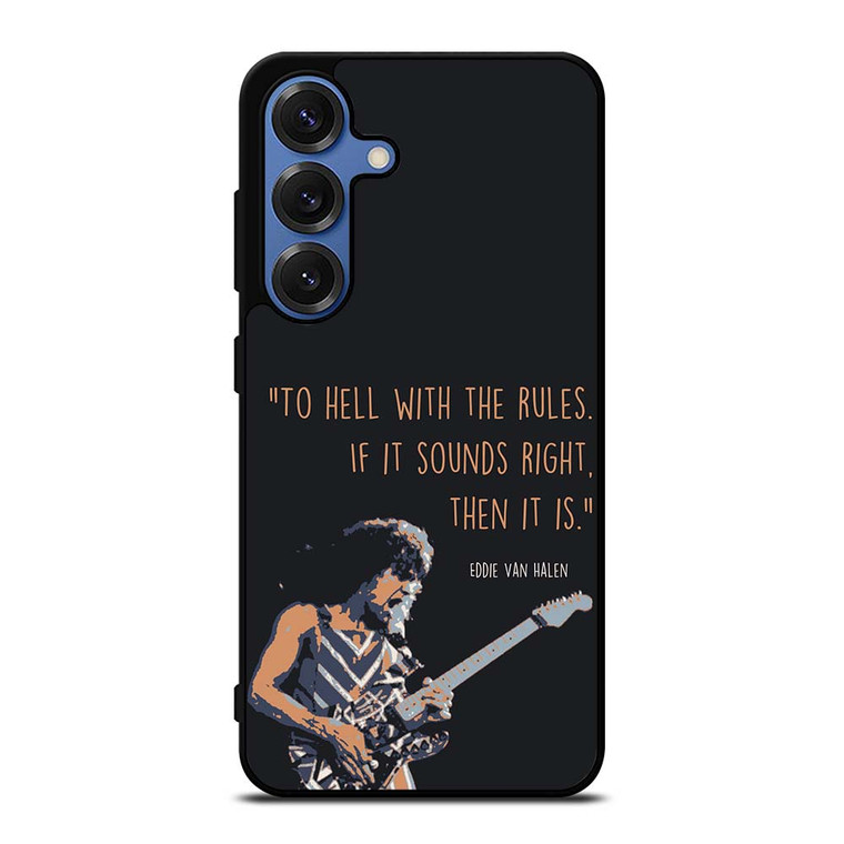 EDDIE VAN HALEN QUOTES Samsung Galaxy S25 Case Cover
